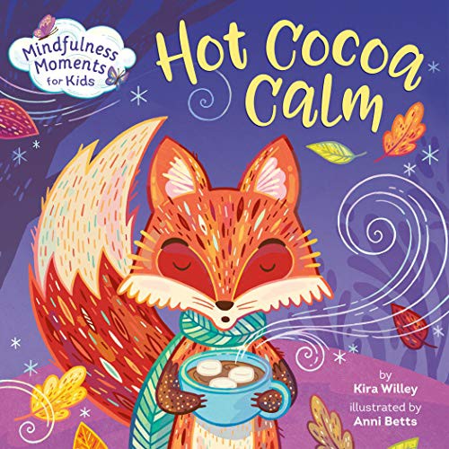 Book cover of MINDFULNESS MOMENTS FOR KIDS - HOT COCOA