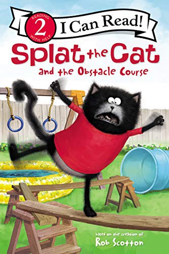 Book cover of SPLAT THE CAT & THE OBSTACLE COURSE