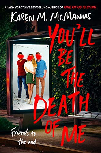 Book cover of YOU'LL BE THE DEATH OF ME
