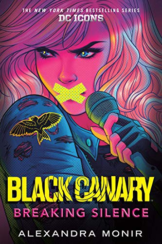 Book cover of BLACK CANARY - BREAKING SILENCE