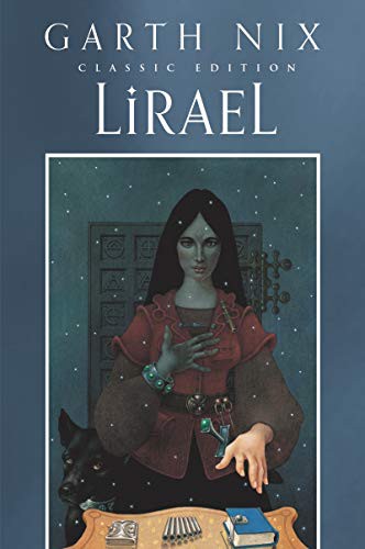 Book cover of OLD KINGDOM 02 LIRAEL CLASSIC EDITION