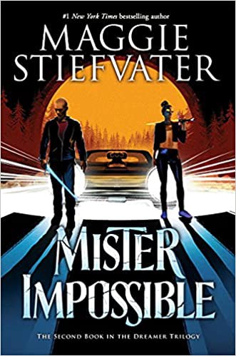 Book cover of DREAMER TRILOGY 02 MISTER IMPOSSIBLE