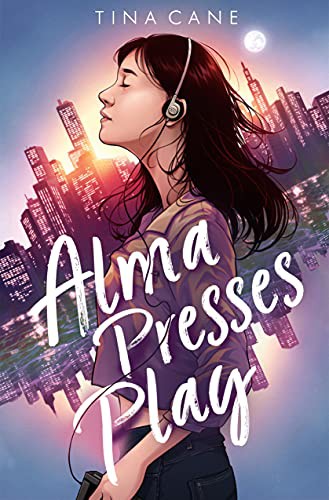 Book cover of ALMA PRESSES PLAY