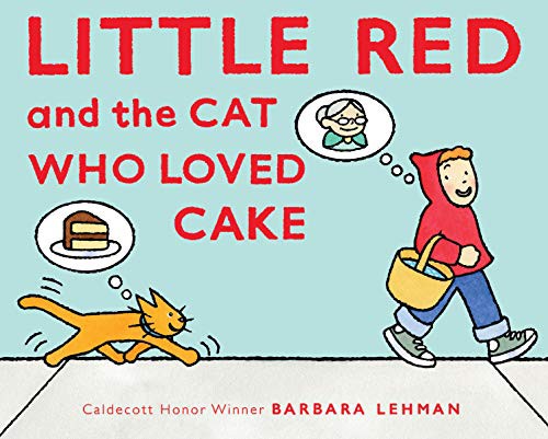 Book cover of LITTLE RED & THE CAT WHO LOVED CAKE