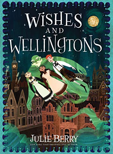 Book cover of WISHES & WELLINGTONS