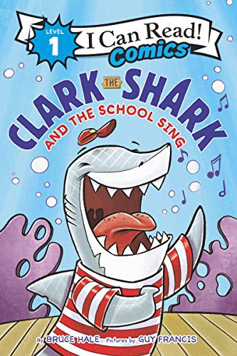 Book cover of CLARK THE SHARK & THE SCHOOL SING