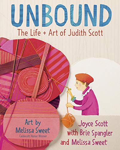 Book cover of UNBOUND - THE LIFE & ART OF JUDITH SCO