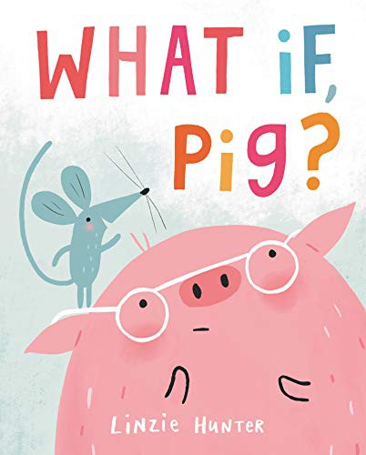 Book cover of WHAT IF PIG