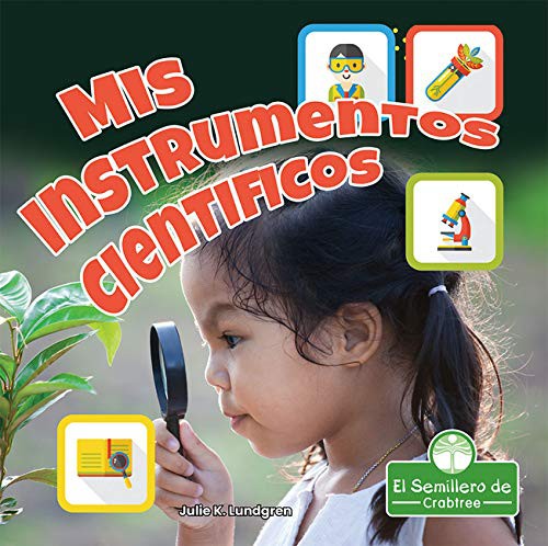 Book cover of MIS INSTRUMENTOS CIENTIFICOS