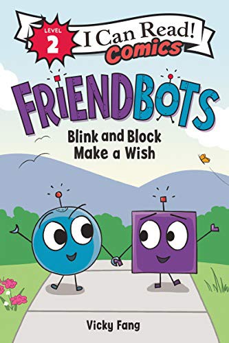 Book cover of FRIENDBOTS - BLINK & BLOCK MAKE A WISH