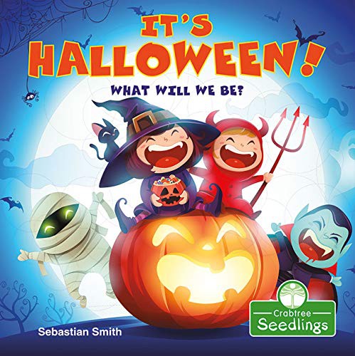 Book cover of IT'S HALLOWEEN WHAT WILL WE BE