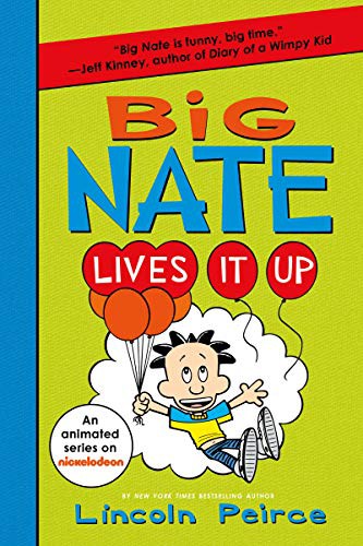 Book cover of BIG NATE LIVES IT UP