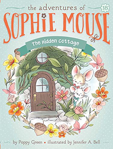 Book cover of SOPHIE MOUSE 18 HIDDEN COTTAGE