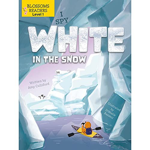 Book cover of I SPY WHITE IN THE SNOW