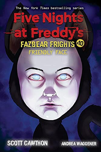Book cover of 5 NIGHTS AT FREDDY'S FAZBEAR FRIGHTS 10