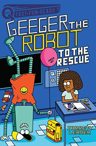 Book cover of GEEGER THE ROBOT 03 TO THE RESCUE