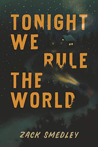 Book cover of TONIGHT WE RULE THE WORLD
