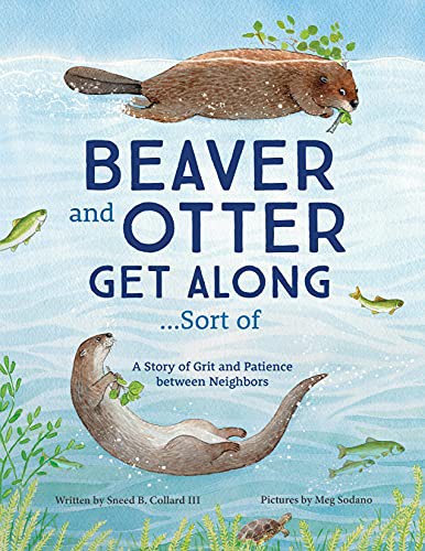 Book cover of BEAVER & OTTER GET ALONG SORT OF