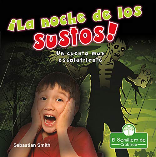 Book cover of LA NOCHE DE LOS SUSTOS UN CUENTO MUY ESC