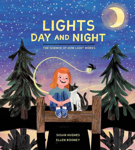Book cover of LIGHTS DAY & NIGHT - THE SCIENCE OF HOW LIGHT WORKS