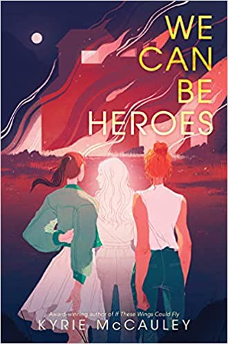 Book cover of WE CAN BE HEROES