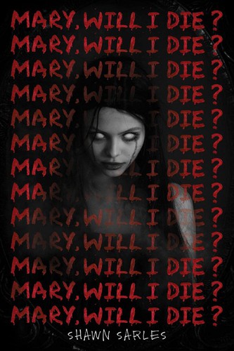 Book cover of MARY WILL I DIE