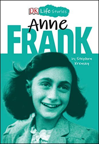 Book cover of DK LIFE STORIES - ANNE FRANK