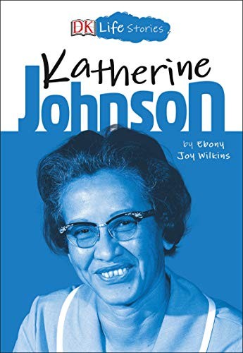 Book cover of DK LIFE STORIES - KATHERINE JOHNSON