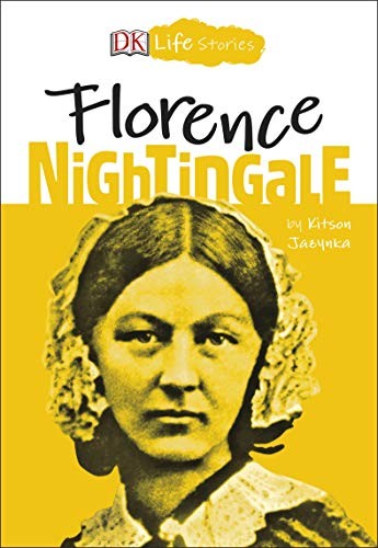 Book cover of DK LIFE STORIES - FLORENCE NIGHTINGALE