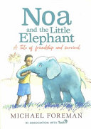 Book cover of NOA & THE LITTLE ELEPHANT