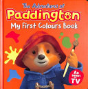 Book cover of ADVENTURES OF PADDINGTON - MY 1ST COLO