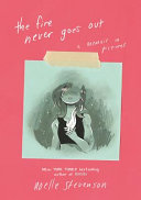 Book cover of FIRE NEVER GOES OUT - A MEMOIR IN PICTURES