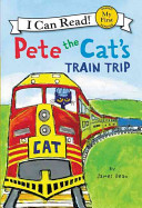 Book cover of PETE THE CAT'S TRAIN TRIP