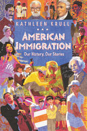 Book cover of AMER IMMIGRATION - OUR HIST OUR S
