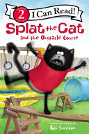 Book cover of SPLAT THE CAT & THE OBSTACLE COURSE