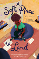 Book cover of SOFT PLACE TO LAND
