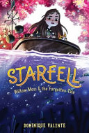 Book cover of STARFELL 02 WILLOW MOSS & THE FORGOTTEN