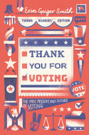 Book cover of THANK YOU FOR VOTING YOUNG READER'S EDIT