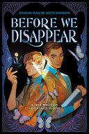 Book cover of BEFORE WE DISAPPEAR