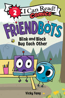 Book cover of FRIENDBOTS - BLINK & BLOCK BUG EACH OTHER