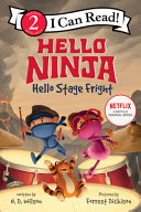 Book cover of HELLO NINJA HELLO STAGE FRIGHT