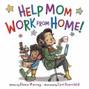 Book cover of HELP MOM WORK FROM HOME