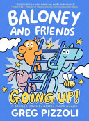 Book cover of BALONEY & FRIENDS 02 GOING UP
