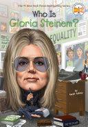 Book cover of WHO IS GLORIA STEINEM