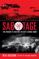 Book cover of SABOTAGE - MISSION TO DESTROY HITLER'S A