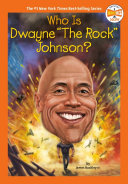 Book cover of WHO IS DWAYNE THE ROCK JOHNSON