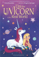 Book cover of UNI THE UNICORN IN THE REAL WORLD