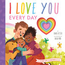 Book cover of I LOVE YOU EVERY DAY