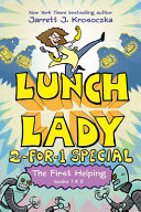 Book cover of LUNCH LADY FIRST HELPING BOOKS 1&2