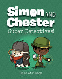 Book cover of SIMON & CHESTER 01 SUPER DETECTIVES